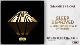 Lute, Omen, Mez & DaVionne - Sleep Deprived (Revenge of the Dreamers 3)