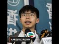 Leading Hong Kong democracy activist Joshua Wong arrested