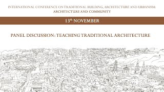 Panel Discussion: Teaching Traditional Architecture