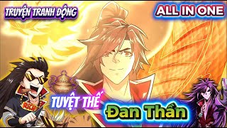 [FULL] Tuyệt Thế Đan Thần - Tần Phong | Truyện Tranh Động | All In One