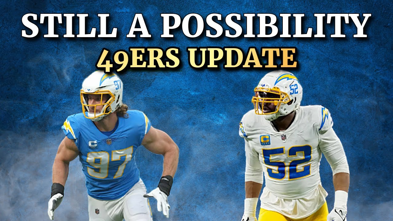 Joey Bosa & Khalil Mack - STILL 49ers Possibility - YouTube