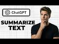 How To Summarize Text With ChatGPT (Full Guide)