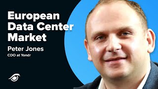 The European Data Center Market with CDO at Yondr, based in Amsterdam