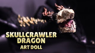 Making a SkullCrawler Dragon! Art Doll DIY