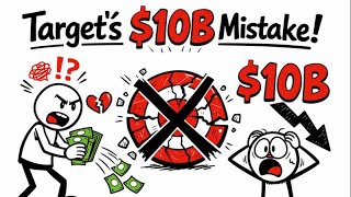 How did Target lose $10 Billion by ignoring its core customers? | Billion Dollar Oops