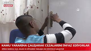 KAMU YARARINA ÇALIŞARAK CEZALARINI İNFAZ EDİYORLAR