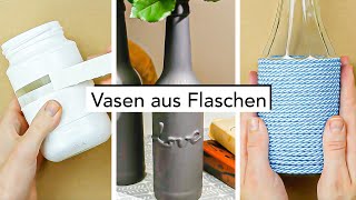 Flaschen-Upcycling! - Verwandle alte Glasflaschen in wunderschöne Deko-Vasen für dein Zuhause