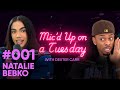 YOU TRIED THE WRONG ONE BABE  Ft. NatBat | Dexter Carr | MIC'D UP ON A TUESDAY EP.1