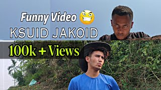 KSUID JAKOID Part-1 | Funny Video | Meghalaya | Pnar | UMKIANG