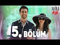 Afili Aşk 5.Bölüm - Full Bölüm