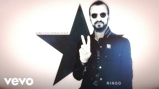 Ringo Starr - Send Love Spread Peace (Audio)