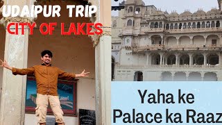 Udaipur City Tour and Plan Part- 1 | Rajasthan Tour | City Palace 😎