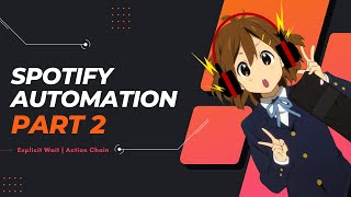 Spotify Automation with Selenium Python Part 2 | Ai Assistant | Codesempai