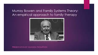 Murray Bowen \u0026 Family Systems Theory