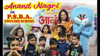 Anand Nagri 2022 - PSBA English School | Fun Fair-2022