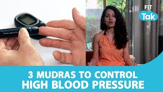 High Blood Pressure | 3 Mudras For High BP | Episode 13 | Healthy Habits With Isha | Fit Tak