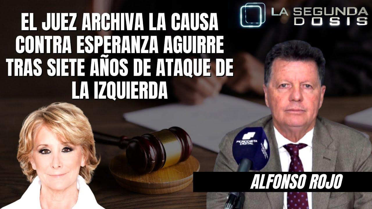 El Juez Archiva La Causa Contra Esperanza Aguirre Tras Siete Años De ...