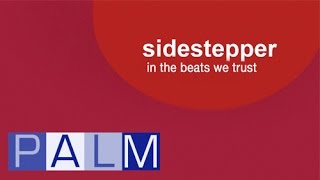 Sidestepper:  In the Beats We Trust