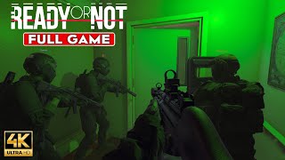 READY OR NOT - Gameplay Walkthrough FULL GAME [4K ULTRA HD] - No Commentary