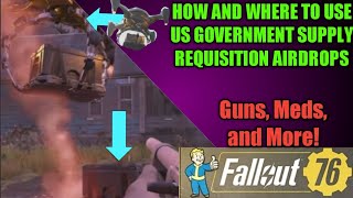 Fallout 76 - SUPPLY REQUISITIONS AND HOW AND WHERE TO USE THEM