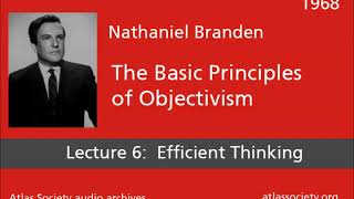 Lecture 6 Efficient Thinking Lecture By Barbara Branden