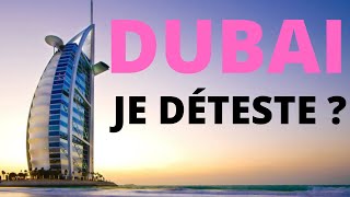 EXPATRIATION DUBAI : JE DÉTESTE ? 💔