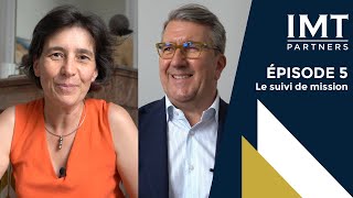 IMT Partners - Qu'est-ce que le suivi de mission ?