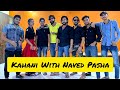 Bohot Tension Me Hai Team Bale | Kahani With Naved Pasha|