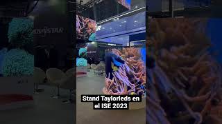 Espectacular stand de Taylorleds en el ISE 2023