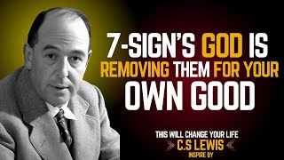 7 Signs God Is Removing Someone for Your Good: A Journey of Faith and Purpose Inspired by C.S. Lewis