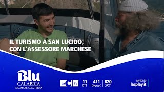 Il turismo a San Lucido (CS) con l'assessore Marchese - 𝐁𝐥𝐮 𝐂𝐚𝐥𝐚𝐛𝐫𝐢𝐚, 𝐝𝐚𝐥 𝐦𝐚𝐫𝐞 𝐚𝐥𝐥𝐚 𝐭𝐞𝐫𝐫𝐚