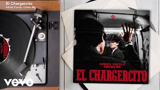 Adriel Favela, Cheko Mg - El Chargercito (Audio)