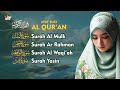 Bacaan Al Qur'an Surah Al Mulk Ar Rahman Al Waqi'ah Yasin Murottal Merdu Penenang Hati dan Pikiran