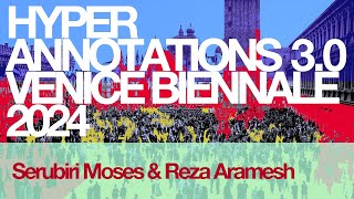 Hyper Annotations 3.0 - Serubiri Moses \u0026 Reza Aramesh, Curator \u0026 Artist of Number 207