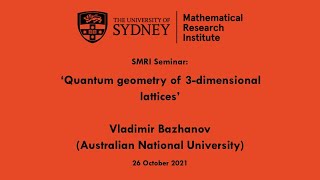 Vladimir Bazhanov: Quantum geometry of 3-dimensional lattices