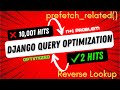 What is prefetch_related() in Django - Optimize Your Queries Like a Pro
