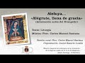 Aleluya... Alégrate, María (Pbro. Carlos Manuel Santana Reyes)