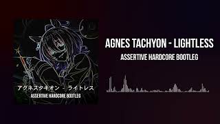 Agnes Tachyon - Lightless [ライトレス] (Assertive Hardcore Bootleg)