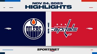 NHL Highlights | Oilers vs. Capitals - November 24, 2023