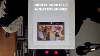 Oddity Archive: Episode 64 - Oddity Archive's Greatest Misses