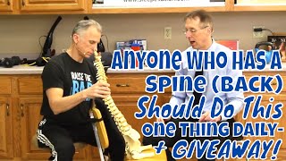 Anyone Who Has A Spine (Back) Should Do This One Thing Daily + GIVEAWAY!