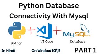 Python Database Connectivity | How to Connect Python with MySQL Database Part 1
