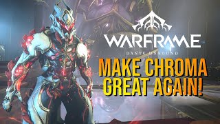 DE IS ON THE RIGHT TRACK ON MAKING CHROMA GREAT AGAIN! | WARFRAME 2024