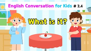 Ch.3 Is it a banana? | Ch.4 What is it? | Basic English Conversation Practice for Kids