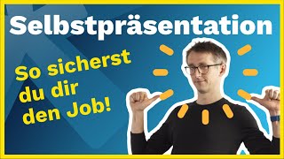 Vorstellungsgespräch Selbstpräsentation - Im Vorstellungsgespräch deine BESTE Seite zeigen!