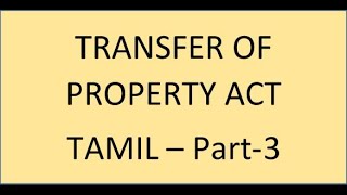 Transfer of Property Act - Tamil - Part-3