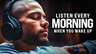THE BEST MORNING MOTIVATION - Wake Up Early, Start Your Day Now! Listen Every Day! 30-Min Motivation
