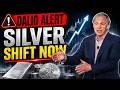 Dalio issues urgent alert as silver shift begins for investors now