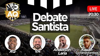 AQTV  |  DEBATE SANTISTA - AQ e VH + Anderson Laria e Kauan Comando Santista