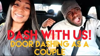 Dash with Us | Door Dashing as a Couple!